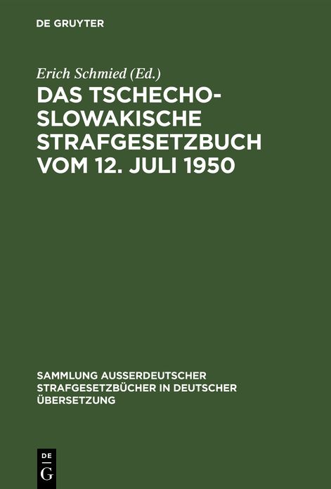 Das tschechoslowakische Strafgesetzbuch: Vom 12. Juli 1950