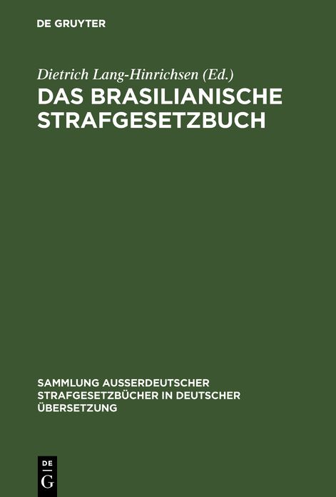 Das Brasilianische Strafgesetzbuch: Vom 7. Dezember 1940