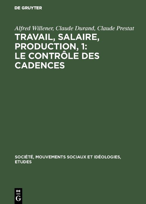 Le Contrôloe des Cadences: Aus: Travail, salaire, production, T. 1