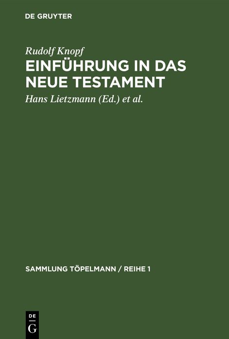 Einführung in das Neue Testament: Bibelkunde des Neuen Testaments; Geschichte und Religion des Urchristentums