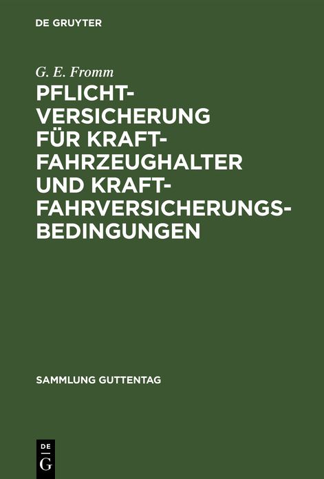 Pflichtversicherung für Kraftfahrzeughalter und Kraftfahrversicherungsbedingungen: Kommentar