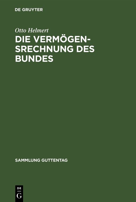 Die Vermögensrechnung des Bundes: Kommentar zur Buchführungs- und Rechnungslegungsordnung für das Vermögen des Bundes (VBRO). Mit den Richtlinien zur Vermögensrechnung (Teile I bis V) und den sonstigen einschlägigen Vorschriften