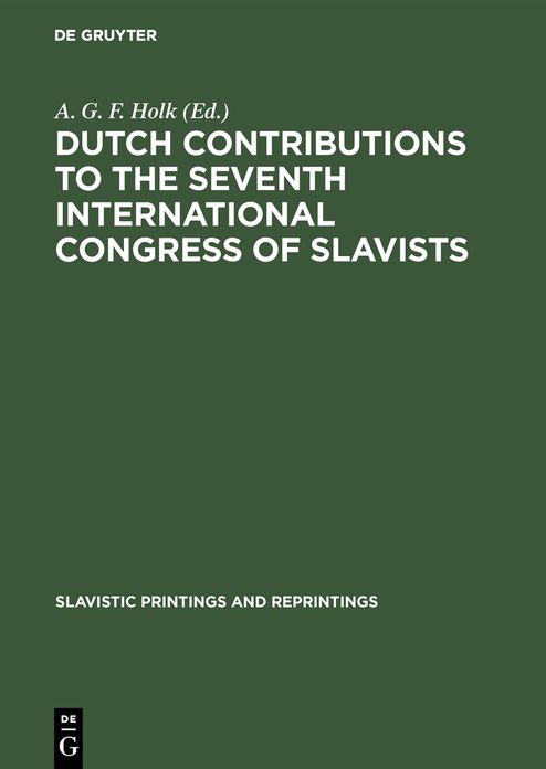 Dutch contributions to the seventh International Congress of Slavists: Warsaw, August 21-27 1973