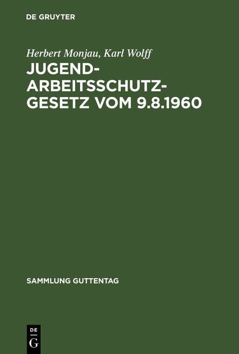Jugendarbeitsschutzgesetz: Vom 9. 8. 1960; Handkommentar