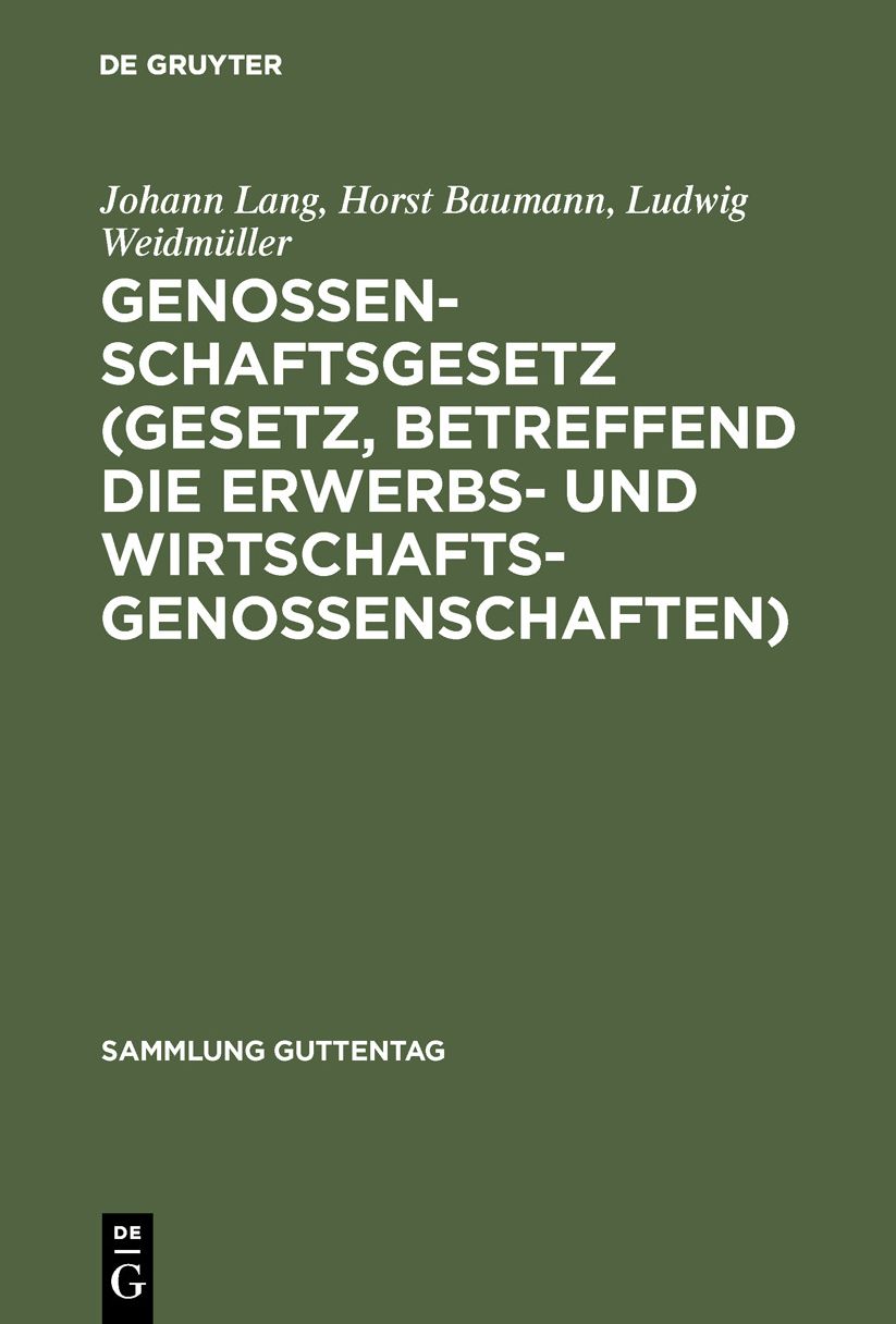 Genossenschaftsgesetz: (Gesetz, betreffend die Erwerbs- und Wirtschaftsgenossenschaften); Kommentar