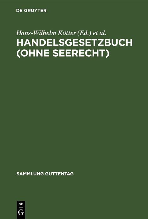 Handelsgesetzbuch: (ohne Seerecht); mit Erläuterungen