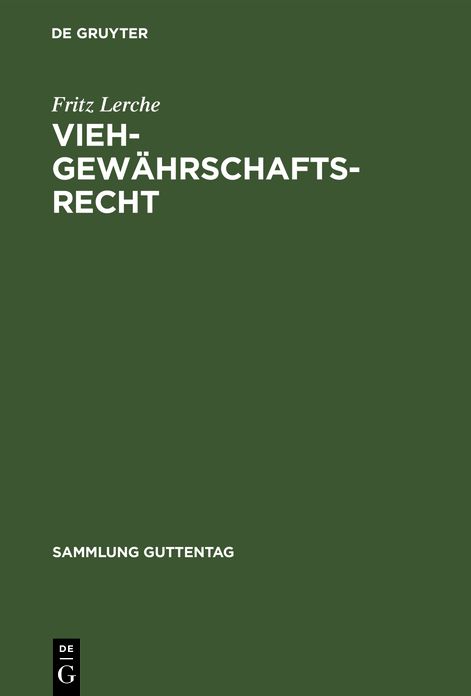 Viehgewährschaftsrecht: (Viehkauf) : auf der Grundlage von Stölzle-Graminger, Viehkauf