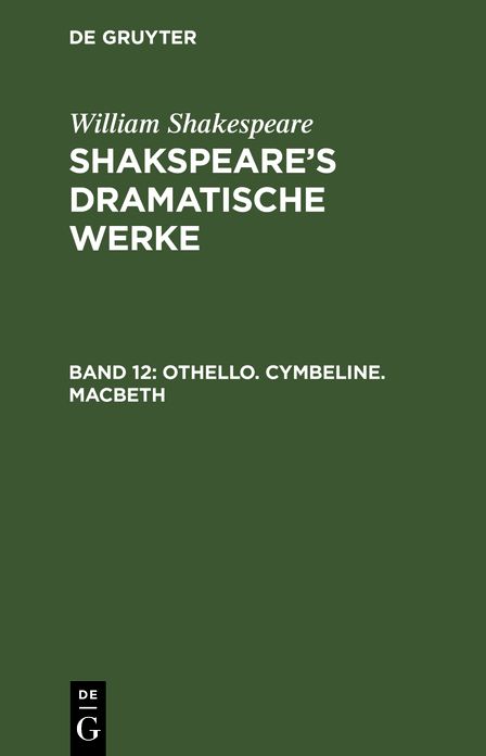 Othello: Aus: [Dramatische Werke] Shakspeare's dramatische Werke, Bd. 12