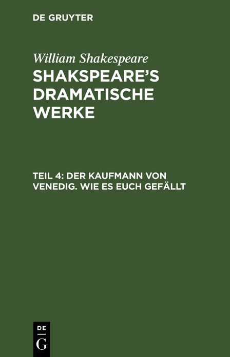 [Dramatische Werke] Shakspeare's dramatische Werke. Übersetzt von August Wilhelm Schlegel: Theil 4