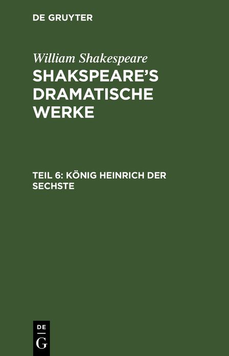 [Dramatische Werke] Shakspeare's dramatische Werke. Übersetzt von August Wilhelm Schlegel: Theil 6