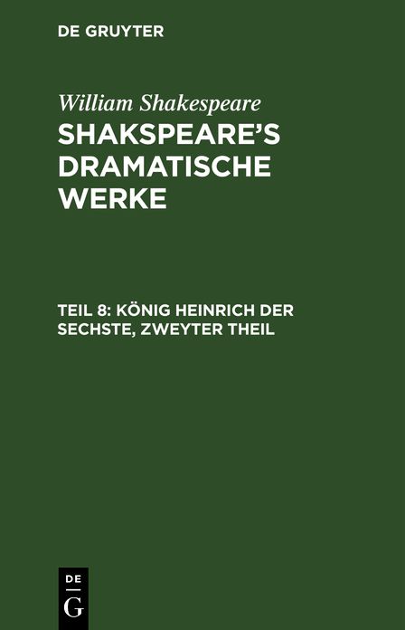 Konig Heinrich der Sechste: Zweyter Theil