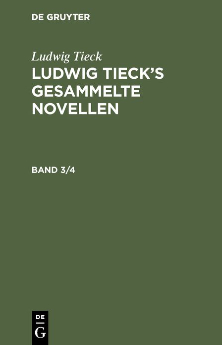 Ludwig Tieck: Ludwig Tieck's gesammelte Novellen. Band 3/4