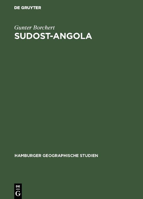 Sudost-Angola: Landschaft, Landschaftshaushalt Und Entwicklungsmoglichkeiten Im Vergleich Zum Zentralen Hochland Von Mittel-Angola