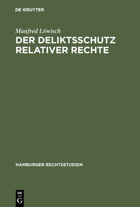 Der Deliktsschutz relativer Rechte