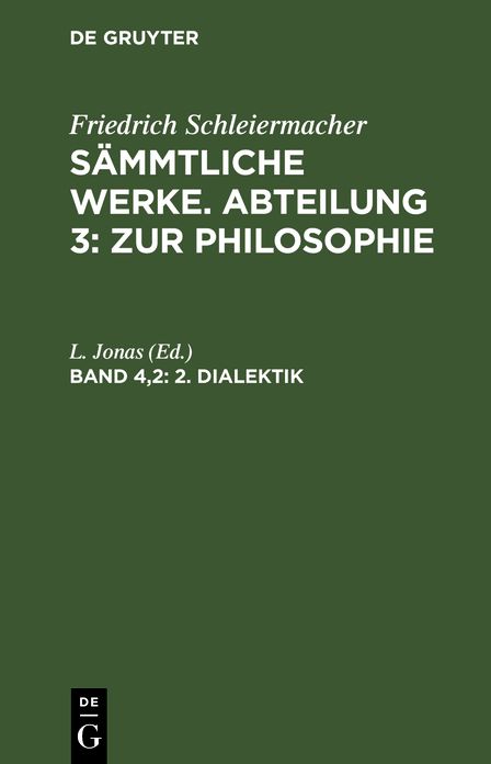 [Sämmtliche Werke] Friedrich Schleiermacher's sämmtliche Werke: 3, 4, 2