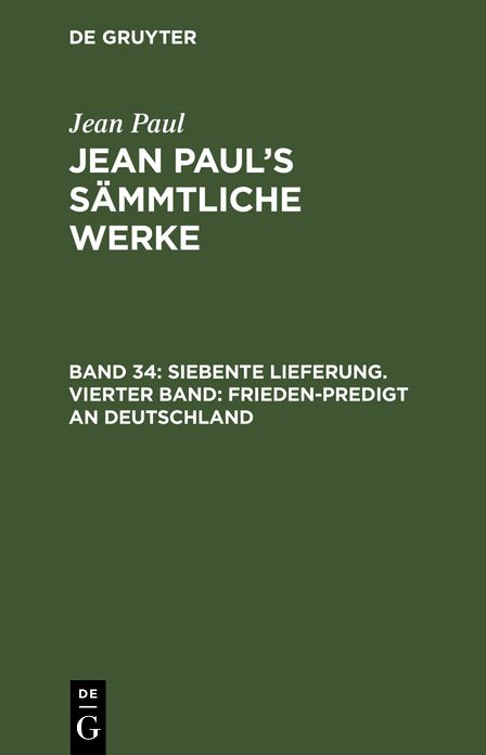 [Frieden-Predigt an Deutschland]: aus: [Sammtliche Werke] Jean Paul's sammtliche Werke, Bd. 34