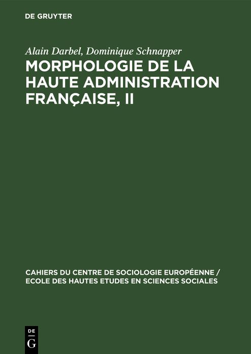 Le système Administratif: Aus: Morphologie de la haute administration Française, 2