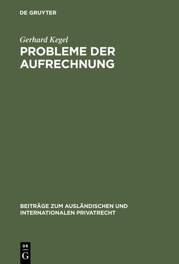 Probleme der Aufrechnung: Gegenseitigkeit und Liquiditat rechtsvergleichend dargestellt