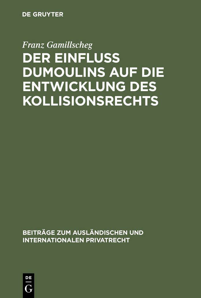 Der Einfluss Dumoulins auf die Entwicklung des Kollisionsrechts