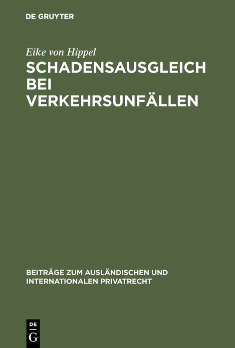 Schadensausgleich bei Verkehrsunfallen: Haftungsersetzung durch Versicherungsschutz. Eine rechtsvergleichende Untersuchung