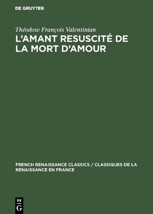 L' amant resuscité de la mort D'amour: En 5 Livres