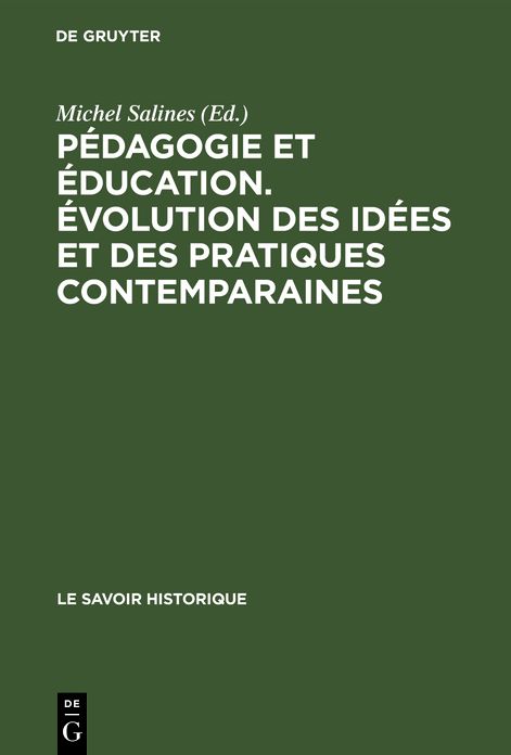 Pédagogie et éducation. Évolution des idées et des pratiques contemparaines. Récueil de textes, préS. et Comm