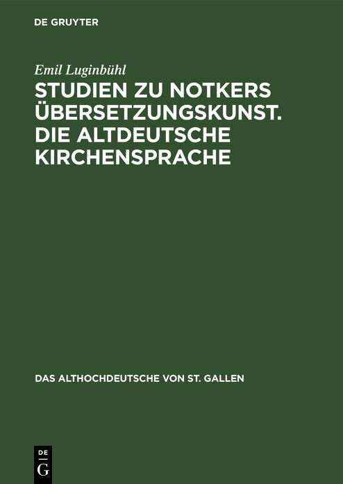 Studien zu Notkers Übersetzungskunst: [Photomechan. Nachdr. D. Ausg. Weida I. ThüR. 1933]