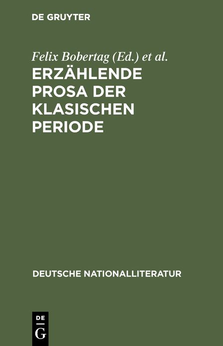 Erzahlende Prosa der klasischen Periode: v. Thummel; Heinse; Moritz; Knigge; Engel