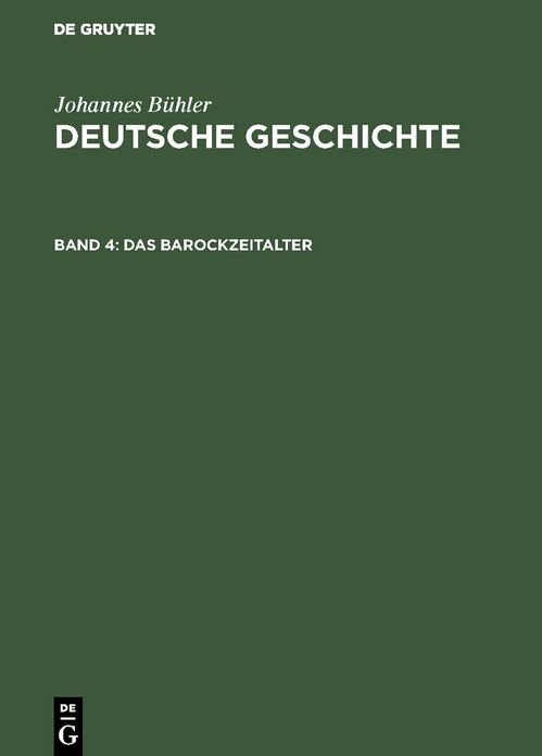 Das Barockzeitalter: Aus: Deutsche Geschichte, Bd. 4