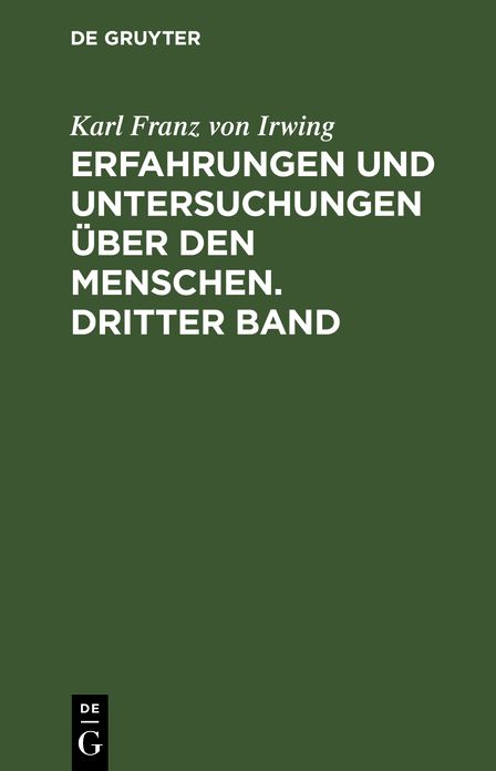 Erfahrungen und Untersuchungen über den Menschen: Bd. 3