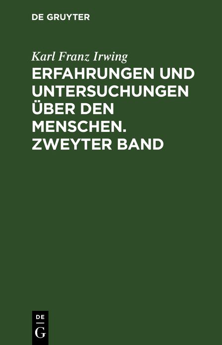Erfahrungen und Untersuchungen über den Menschen: Bd. 2