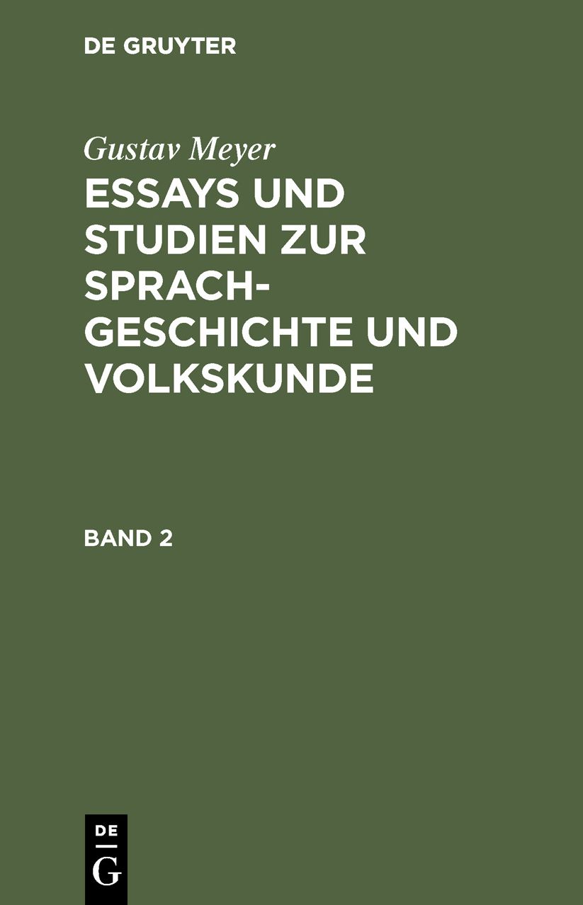 Essays und Studien zur Sprachgeschichte und Volkskunde: Bd. 2