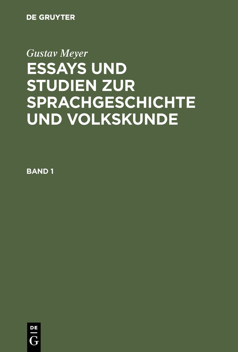 Essays und Studien zur Sprachgeschichte und Volkskunde: [Bd. 1]