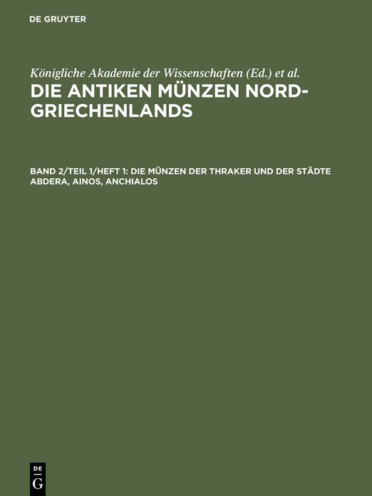 Die Munzen der Thraker und der Stadte Abdera, Ainos, Anchialos