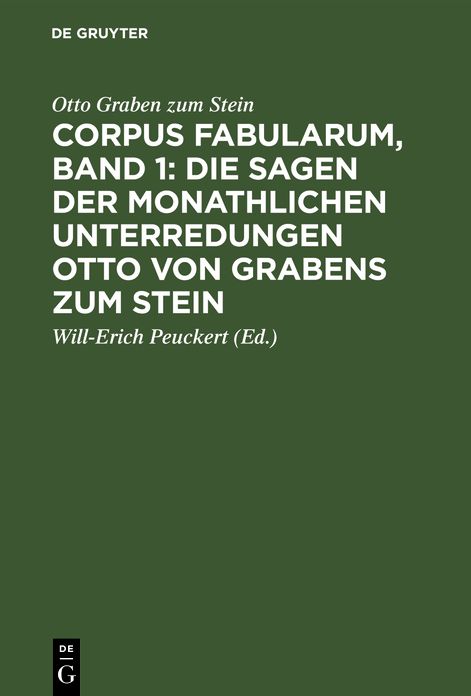 Die Sagen der monathlichen Unterredungen Otto von Grabens zum Stein: [Nachricht von den monathlichen Unterredungen von dem Reiche der Geister], aus: Corpus Fabularum, 1