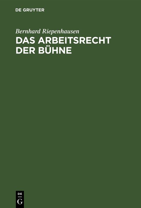 Das Arbeitsrecht der Bühne : Systemat. Darstellung D. Rechtsprechung D. Bühnenoberschiedsgerichts: Erg. -Bd. 1965