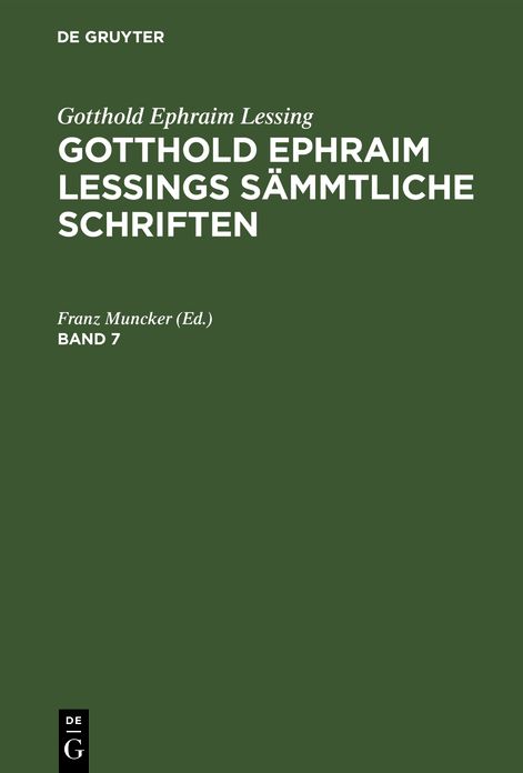 [Sämtliche Schriften] Gotthold Ephraim Lessings sämtliche Schriften: Bd. 7