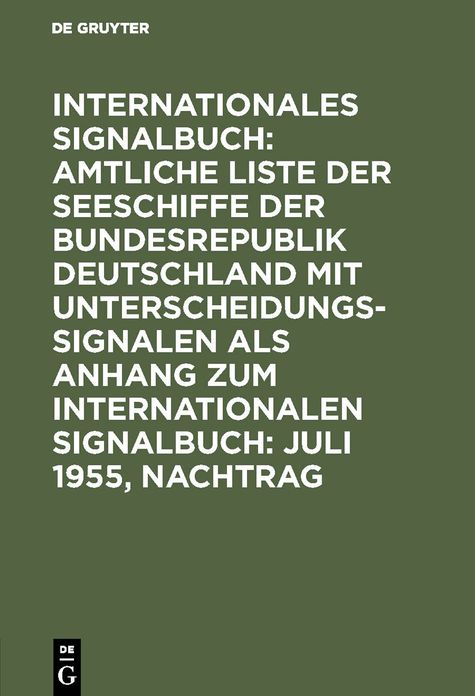 Jul 55: Aus: Amtliche Liste der Seeschiffe der Bundesrepublik Deutschland mit Unterscheidungssignalen vom Jahre 1955, Nachtr