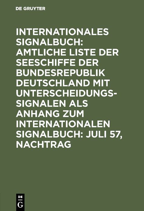 Jul 57: Aus: Amtliche Liste der Seeschiffe mit Unterscheidungssignalen der Bundesrepublik Deutschland vom Jahre 1957, Nachtr