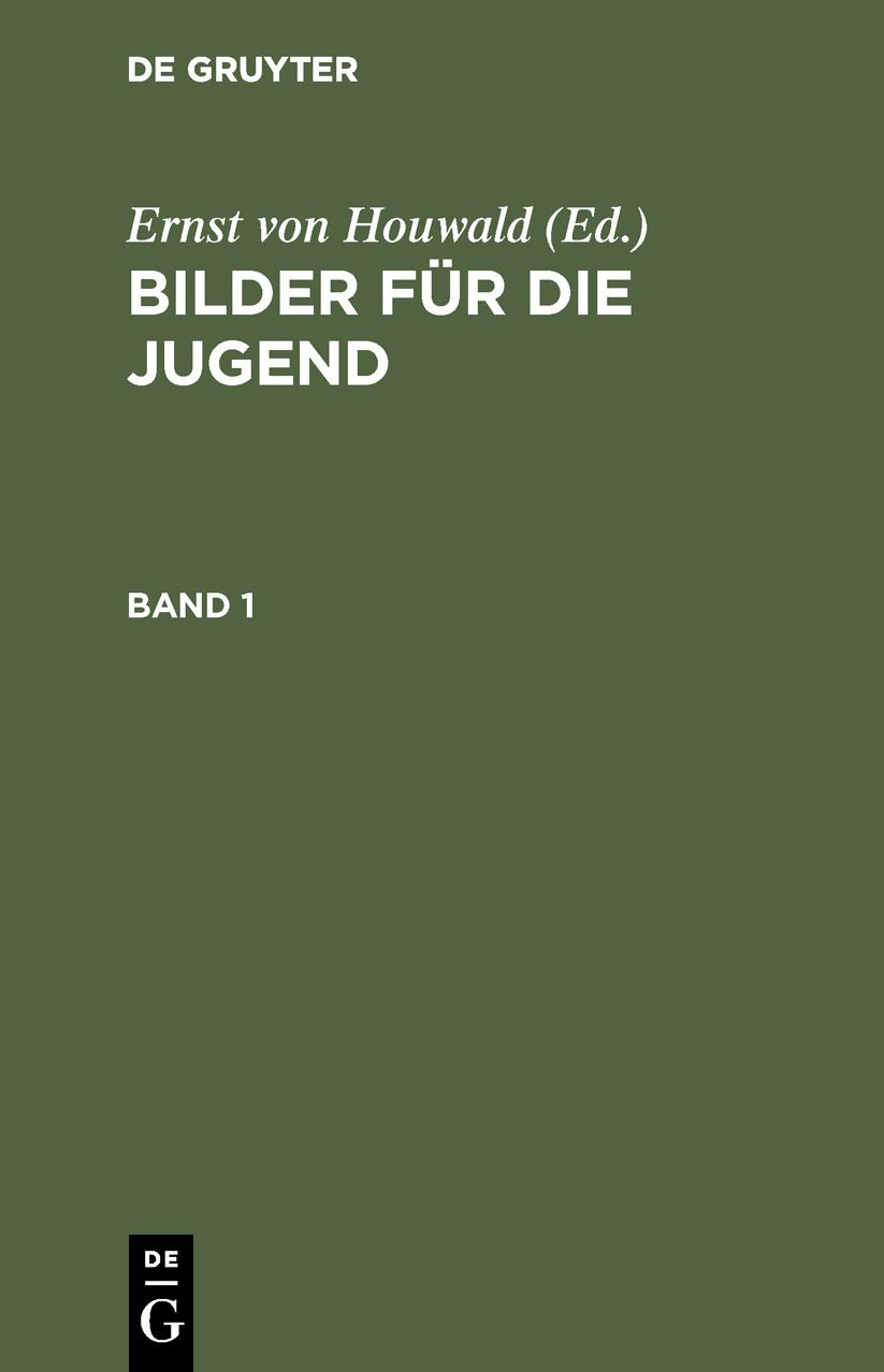 Mit 13 Kupfern: Aus: Bilder für die Jugend, Bd. 1