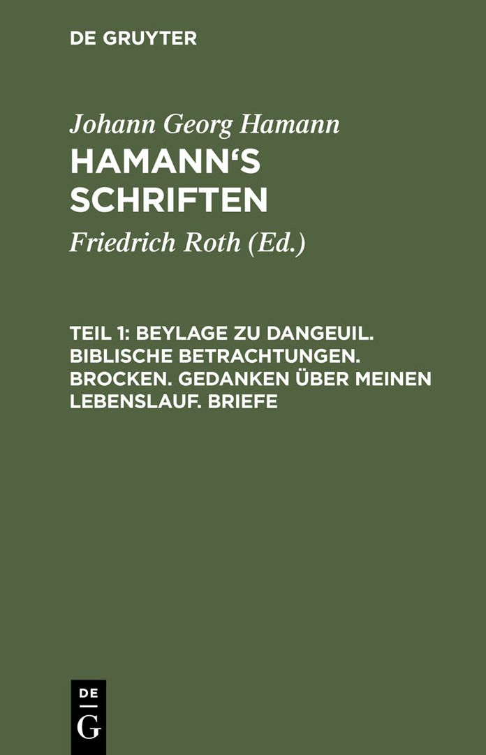 Beylage zu Dangeuil. Biblische Betrachtungen. Brocken. Gedanken uber meinen Lebenslauf. Briefe