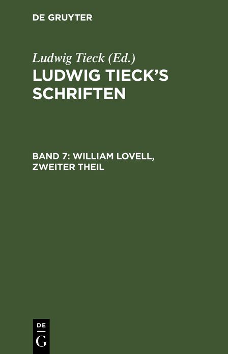 William Lovell; Theil 2: Aus: [Schriften] Ludwig Tieck's Schriften, Bd. 7