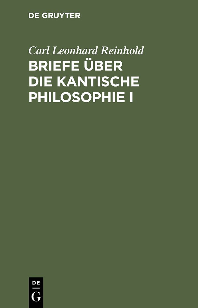 Briefe uber die Kantische Philosophie I