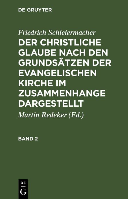 Der christliche Glaube nach den Grundsäzen der evangelischen Kirche: Bd. 2