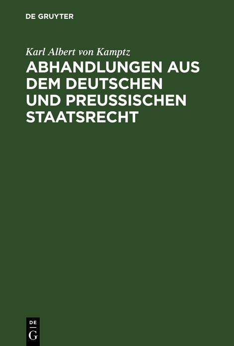 Landstände, Allgemeine Stände, Preußische Constitution: Aus: Abhandlungen aus dem Deutschen und Preußischen Staatsrecht, Bd. 1
