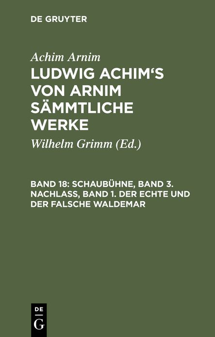 Schaubuhne, Band 3. Nachlass, Band 1. Der echte und der falsche Waldemar