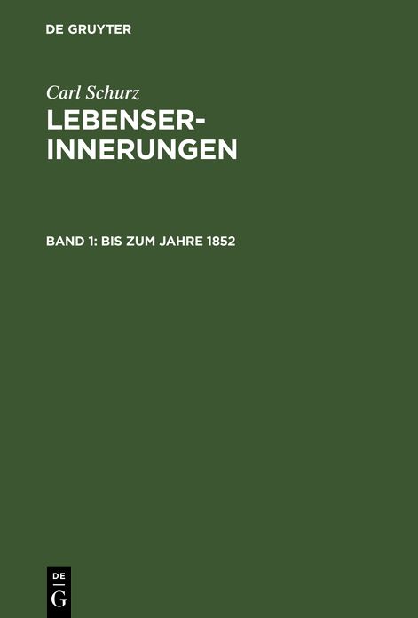 Bis zum Jahre 1852: Aus: Lebenserinnerungen, 1