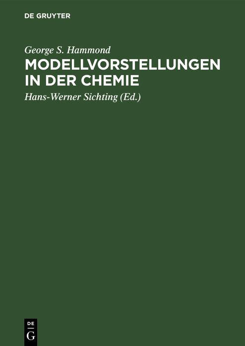 Modellvorstellungen in der Chemie : eine Einführung in die allgemeine Chemie: Eine Einführung in die allgemeine Chemie