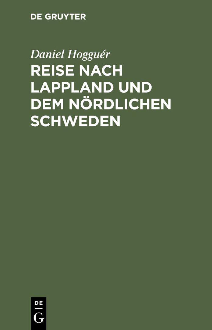 Reise nach Lappland und dem nordlichen Schweden: Nebst einem Atlas von 20 lithographirten Tafeln