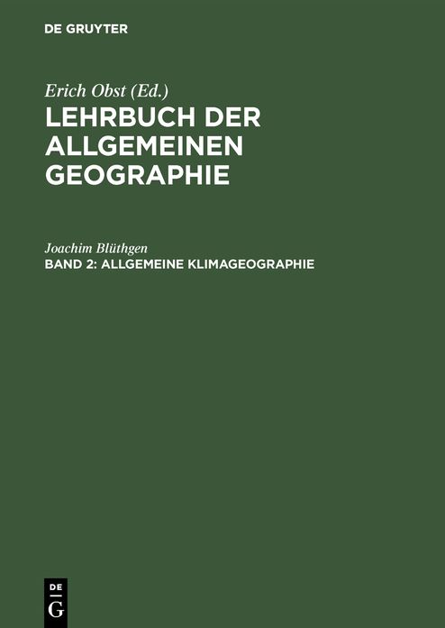 Allgemeine Klimageographie: Aus: Lehrbuch der allgemeinen Geographie; 2